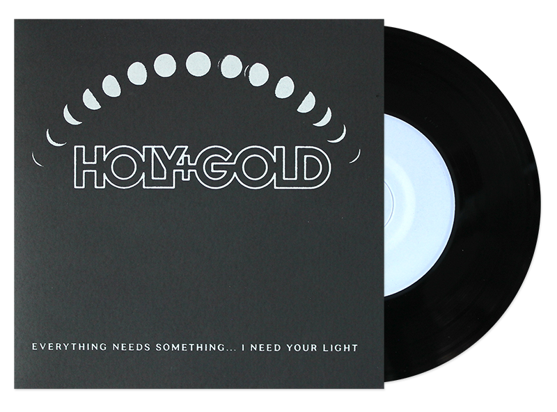 Holy+Gold - Everything Needs Something...I Need Your Light Test Pressing